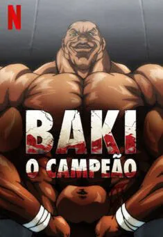 Baki – O Campeão Baki: O Campeão 1ª Temporada Completa