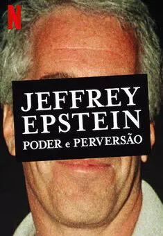 Jeffrey Epstein: Poder e Perversão Minissérie