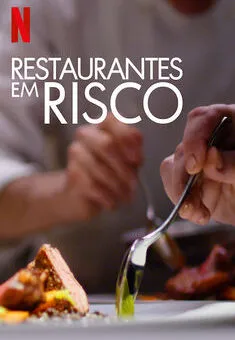 Restaurantes em Risco 1ª Temporada Completa